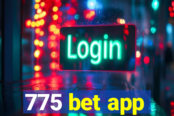 775 bet app